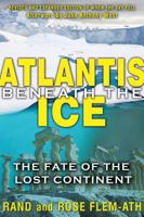 Atlantis Beneath the Ice: The Fate of the Lost Continent 1591431379 Book Cover