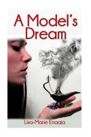 A Model's Dream 1495423042 Book Cover