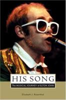 His Song: The Musical Journey of Elton John 0823088928 Book Cover