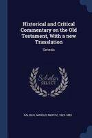 Historical and Critical Commentary on the Old Testament, with a New Translation: Genesis - Primary Source Edition 1017044198 Book Cover