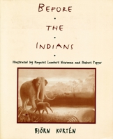 Before the Indians 0231065833 Book Cover