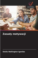 Zasady motywacji (Polish Edition) 6208955920 Book Cover