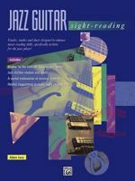 Jazz Guitar Sight-Reading: Etudes, Studies, and Duets Designed to Enhance Music Reading Skills, Specifically Written for the Jazz Player, Book & CD 0882848070 Book Cover