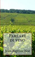 Parlare di vino 1511827637 Book Cover