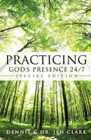 Practicing God's Presence 24/7 1624192394 Book Cover
