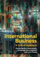 International Business: A Critical Approach 1316515370 Book Cover