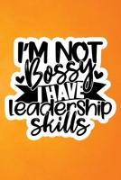 I'm Not Bossy I Have Leadership Skills: Orange Grunge Print Sassy Mom Journal / Snarky Notebook 1677378905 Book Cover