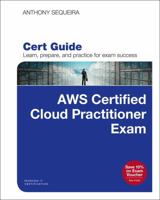 Aws Certified Cloud Practitioner (Clf-C01) Cert Guide 0789760487 Book Cover