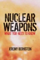 Nuclear Weapons: What You Need to Know 052188408X Book Cover