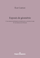 Exposés de géométrie: I. Les espaces métriques fondés sur la notion d'aire / II. Les espaces de Finsler (French Edition) B0CSJYYG6H Book Cover