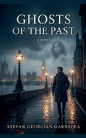 Ghost of the Past . B0H28J6L3V Book Cover