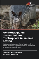 Monitoraggio dei mammiferi con fototrappole in un'area gestita (Italian Edition) 6209638589 Book Cover