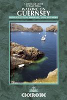 Walking on Guernsey: Guernsey, Alderney, Sark and Herm 1852846399 Book Cover