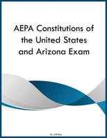AEPA Constitutions of the United States and Arizona Exam B0GYZBKWV6 Book Cover
