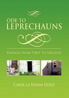 ODE TO LEPRECHAUNS: Passage From Tibet To Ireland 1456874225 Book Cover