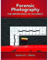 Forensic Photography: Importance of Accuracy 0555048632 Book Cover