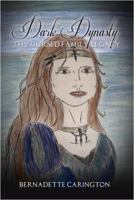 Dark Dynasty Thy Cursed Family Legacy 1480971723 Book Cover