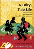A fairy-tale life: A story about Hans Christian Andersen 0876148291 Book Cover