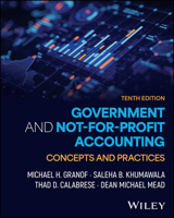 Government and Not-for-Profit Accounting, with eBook Access Code: Concepts and Practices 1394330448 Book Cover