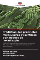 Prédiction des propriétés moléculaires et synthèse d'analogues de l'oxadiazole (French Edition) 6209364519 Book Cover