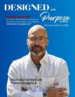 Designed with Purpose Magazine: February 2026 Edition B0GNGT23PV Book Cover
