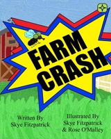 Farm Crash: Adventures of Crash the Fly B096HSLL2T Book Cover