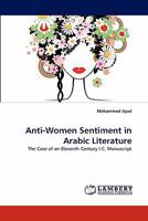 Anti-Women Sentiment in Arabic Literature: The Case of an Eleventh Century I.C. Manuscript 3844329552 Book Cover