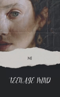 Teenage Mind B0GGT7BPGM Book Cover