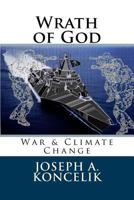 Wrath of God: War & Climate Change 1986304809 Book Cover