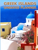 Greek Islands Undated Planner: Oia, Santorini view 1. 8.5 x 11 Undated weekly Illustrated planner/ planning calendar 1710020202 Book Cover