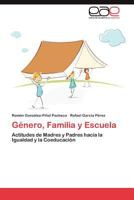 Género, Familia y Escuela 3846565385 Book Cover