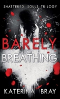 Barely Breathing 0998524700 Book Cover