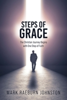 Steps of Grace: The Christian Journey Begins with One Step of Faith B0GFGQ8CDW Book Cover