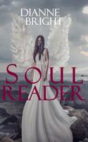 Soul Reader: Book One of the Soul Reader Trilogy 1544920229 Book Cover