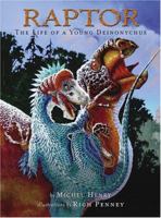 Raptor: The Life of a Young Deinonychus 0810957752 Book Cover