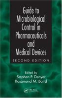 Guide to Microbiological Control in Pharmaceuticals and Medical Devices, Second Edition 0748406158 Book Cover