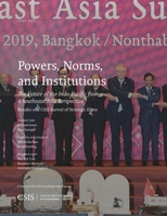Powers, Norms, and Institutions: The Future of the Indo-Pacific from a Southeast Asia Perspective: Results of a CSIS Survey of Strategic Elites (CSIS Reports) 1538140195 Book Cover