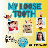 My Loose Tooth B0C5GLGJVF Book Cover