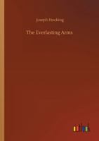 The Everlasting Arms 151191873X Book Cover