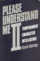 Please Understand Me II: Temperament, Character, Intelligence 1885705026 Book Cover