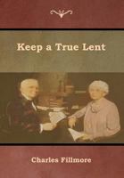 Keep a True Lent 0871590735 Book Cover