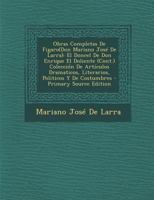 Obras Completas de Figaro(don Mariano Jos de Larra): El Doncel de Don Enrique El Doliente (Cont.) Coleccin de Artculos Dramaticos, Literarios, Politic 0274848554 Book Cover
