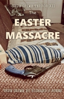 The Easter Massacre (Dark Hamilton Tales) B0GJWDGYTT Book Cover