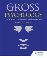Psychology: The Science of Mind and Behaviour Includes 1471829731 Book Cover