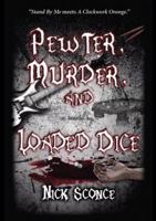 Pewter, Murder, and Loaded Dice 0881001473 Book Cover