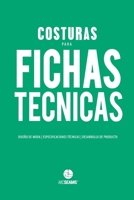 Costuras para Fichas T�cnicas: Gu�a Visual para Producci�n de Indumentaria 0648273458 Book Cover