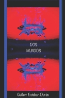 Dos mundos (Los condenados) (Spanish Edition) B084Z66B1V Book Cover