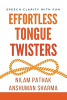 Effortless Tongue Twisters- Speech Clarity with Fun B0CNVB4YC1 Book Cover