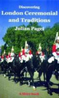 Discovering London Ceremonial & Traditions (Discovering) 0747804087 Book Cover