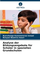Analyse der Bildungsangebote für Schüler in speziellen Grundschulen (German Edition) 6207579798 Book Cover